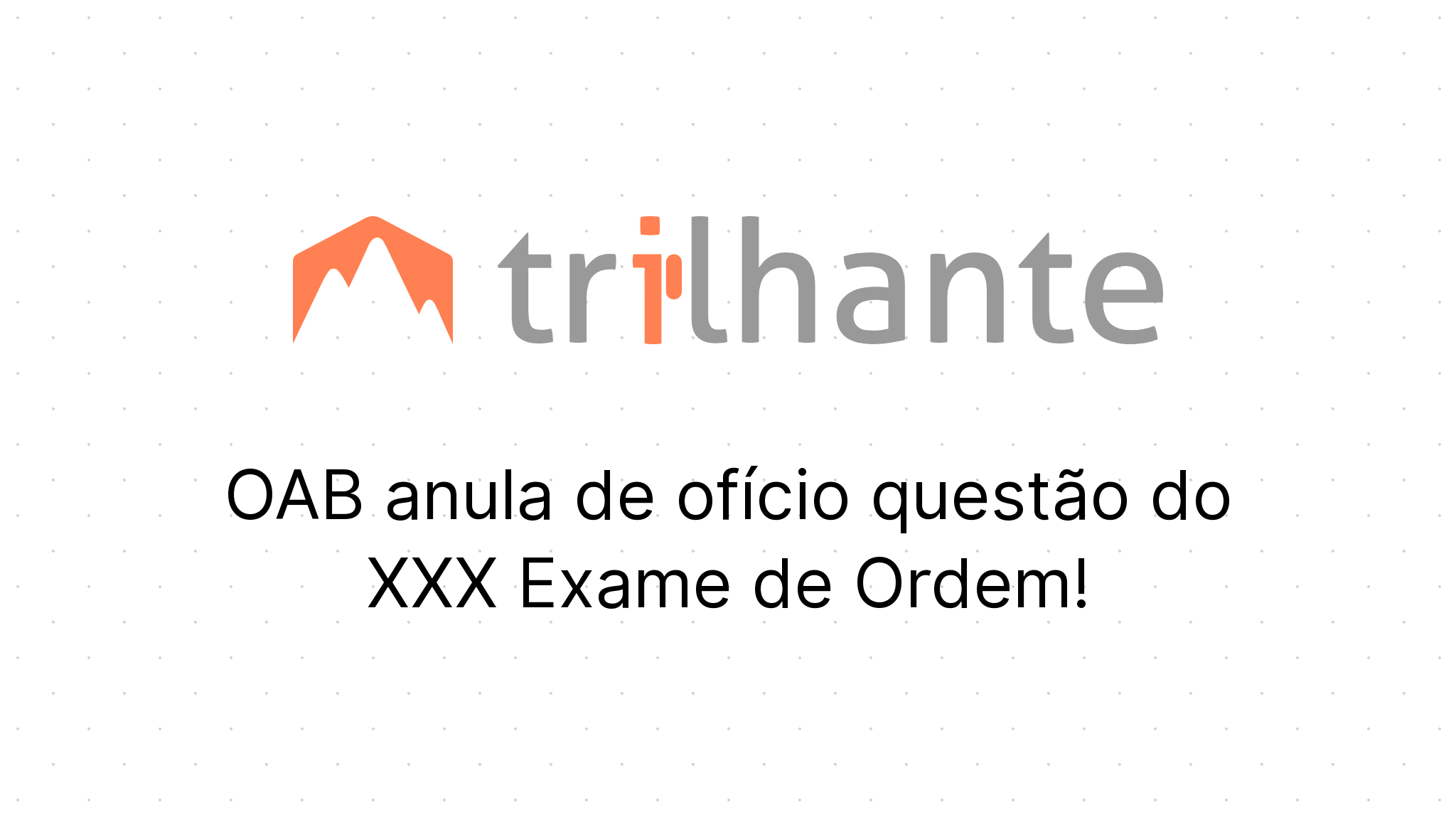 Oab Anula De Of Cio Quest O Do Xxx Exame De Ordem Trilhante